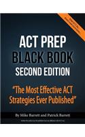 ACT Prep Black Book: The Most Effective ACT Strategies Ever Published