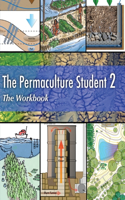 The Permaculture Student 2 The Workbook