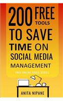 200 Free Tools to Save Time on Social Media Managing