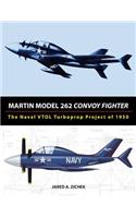 Martin Model 262 Convoy Fighter