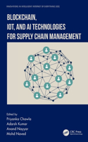 Blockchain, IoT, and AI Technologies for Supply Chain Management