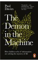 The Demon in the Machine: How Hidden Webs of Information Are Finally Solving the Mystery of Life