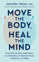 Move the Body, Heal the Mind