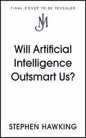 Will Artificial Intelligence Outsmart Us?