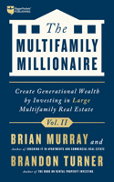 The Multifamily Millionaire, Volume II