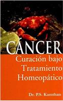 Cancer, Curacion Bajo Tratamiento Homeopatico