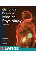 Ganong's Review of Medical Physiology, Twenty Sixth Edition