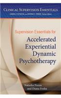 Supervision Essentials for Accelerated Experiential Dynamic Psychotherapy