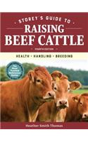 Storey's Guide to Raising Beef Cattle, 4th Edition