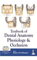 Textbook of Dental Anatomy, Physiology and Occlusion