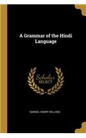 A Grammar of the Hindi Language