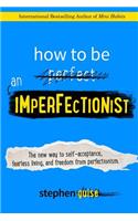 How to Be an Imperfectionist