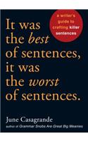 It Was the Best of Sentences, It Was the Worst of Sentences