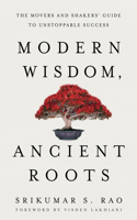 Modern Wisdom, Ancient Roots