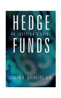 Hedge Funds: An Investor’S Guide