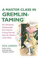 A Master Class in Gremlin-Taming