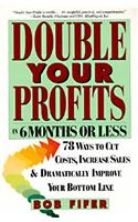 Double Your Profits