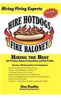 Hire Hotdogs Fire Baloney