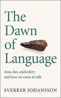 The Dawn of Language