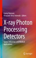 X-Ray Photon Processing Detectors