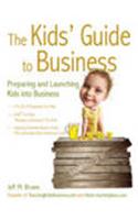 The Kids’ Guide To Business