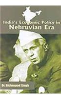 Indian'S Economic Policy In Nehruvian Era