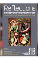 Reflections on Body Dysmorphic Disorder