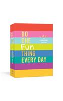 Do One Fun Thing Every Day