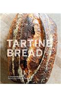 Tartine Bread (Artisan Bread Cookbook, Best Bread Recipes, Sourdough Book)