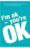 I'm OK, You're OK