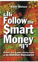 Follow the Smart Money