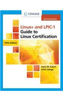 Linux+ and Lpic-1 Guide to Linux Certification, Loose-Leaf Version