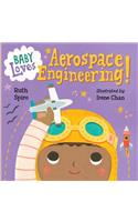 Baby Loves Aerospace Engineering!