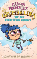 Grumbalina And The Day Everything Changed