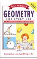 Janice Vancleave's Geometry for Every Kid