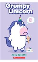 Grumpy Unicorn: Why Me?