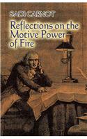 Reflections on the Motive Power of Fire