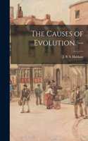 The Causes of Evolution. --