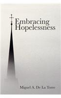 Embracing Hopelessness