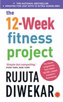 The 12-Week Fitness Project (Updated for 2021 with 12 Extra Guidelines)