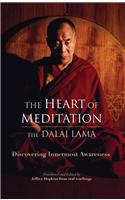 The Heart of Meditation : Discovering Innermost Awareness