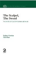 The Scalpel, The Sword; The Story of Doctory Norman Bethune