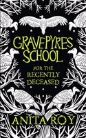 Gravepyres School for the Recently Deceased