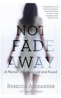 Not Fade Away