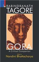 Rabindranath Tagore's Gora: A Critical Companion