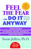 Feel the Fear . . . and Do It Anyway (R)