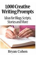 1,000 Creative Writing Prompts