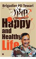 Happy and Healthy Life