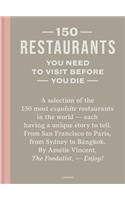 150 Restaurants You Need to Visit Before You Die