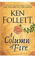 A Column of Fire (The Kingsbridge Novels - Book 3)